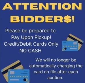 PLEASE BRING CREDIT/DEBIT CARD TO PAY UPON PICKUP! NO CASH.