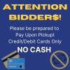 PLEASE BRING CREDIT/DEBIT CARD TO PAY UPON PICKUP! NO CASH.