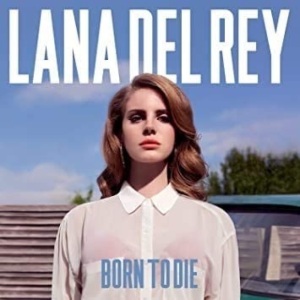 Desirous Lana Del Rey Born to Die Record 