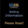 BIDDING INFORMATION -PLEASE READ