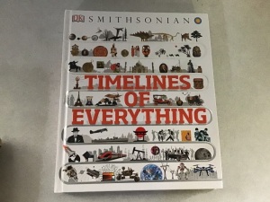 DK Smithsonian, Timelines of Everything, Book, New, Retail - $29.99